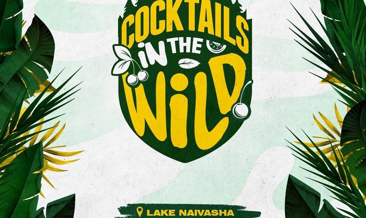 ‘Cocktails In The Wild’ event set for this weekend – Nairobi News
